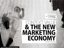 Context Value and the New Marketing Economy