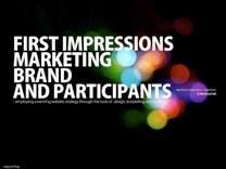 First Impression, marketing, brand and participants