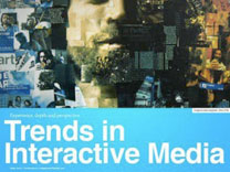 Trends in Interactive Media