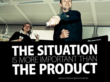 the-situation-is-more-important-than-the-product
